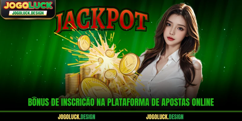 Bônus de inscrição na plataforma de apostas online