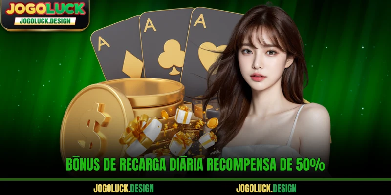 Bônus de recarga diária recompensa de 50%