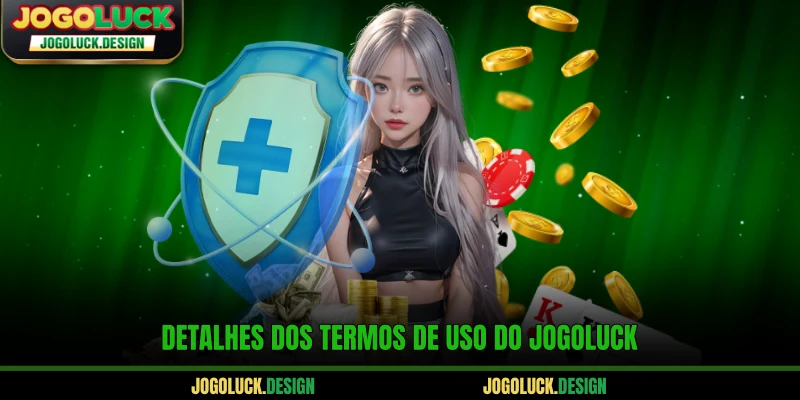 Detalhes dos termos de uso do Jogoluck