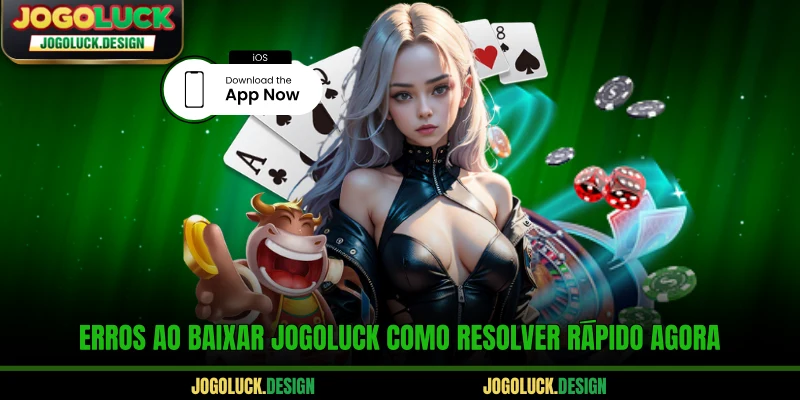 Erros ao baixar Jogoluck como resolver rápido agora