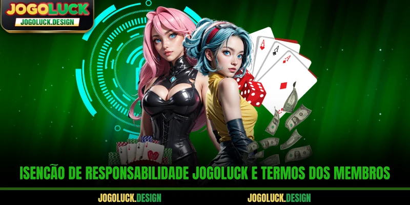 Isenção de responsabilidade Jogoluck e termos dos membros