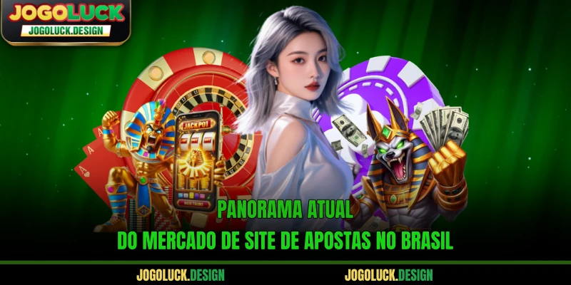 Panorama atual do mercado de site de apostas no Brasil
