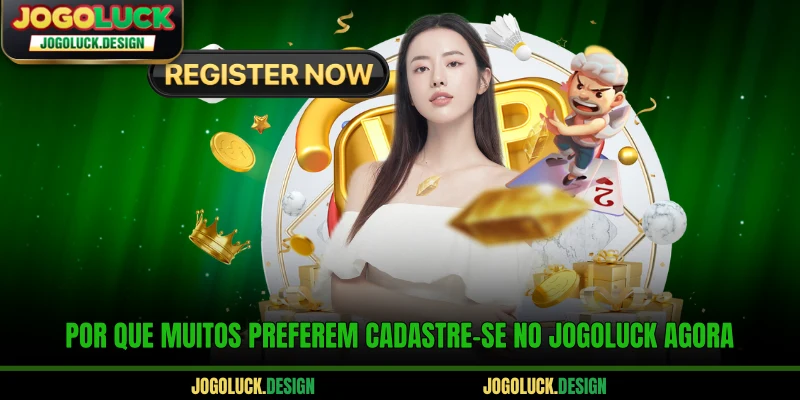 Por que muitos preferem cadastre-se no Jogoluck agora